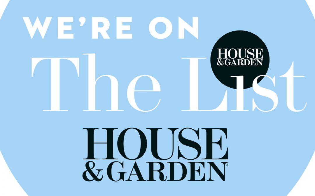 We’re on The List! (House & Garden)